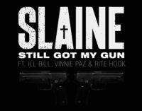 Slaine — «Still Got My Gun» (feat. Ill Bill, Vinnie Paz & Rite Hook)